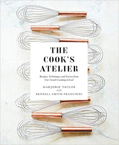 The Cook's Atelier: Recipes, Techniques, and Stories from Our French Cooking School



Hardcover ... | Amazon (US)