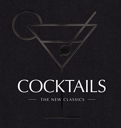 COCKTAILS: The New Classics      Hardcover – July 4, 2023 | Amazon (US)