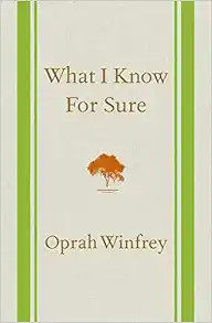 What I Know For Sure    Hardcover – September 2, 2014 | Amazon (US)