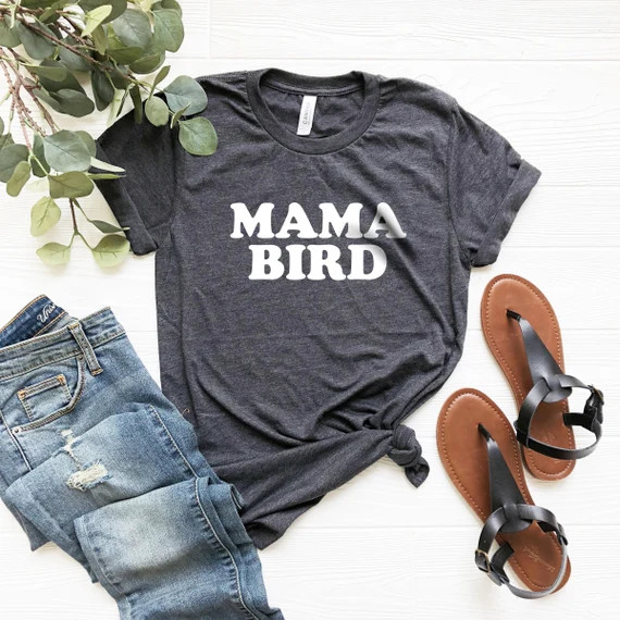 The Original Mama Bird t-shirt | Etsy (CAD)