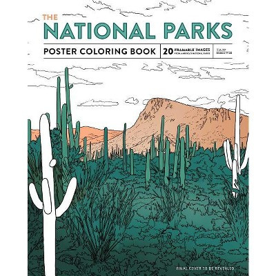 The National Parks Poster Coloring Book - by  Ian Shive (Paperback) | Target