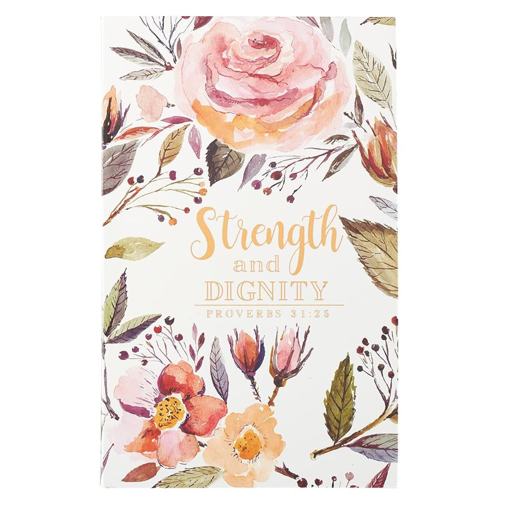 Christian Art Gifts Scripture Journal Strength and Dignity Proverbs 31:25 Bible Verse Floral Insp... | Amazon (US)