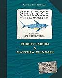 Encyclopedia Prehistorica: Sharks and Other Sea Monsters | Amazon (US)