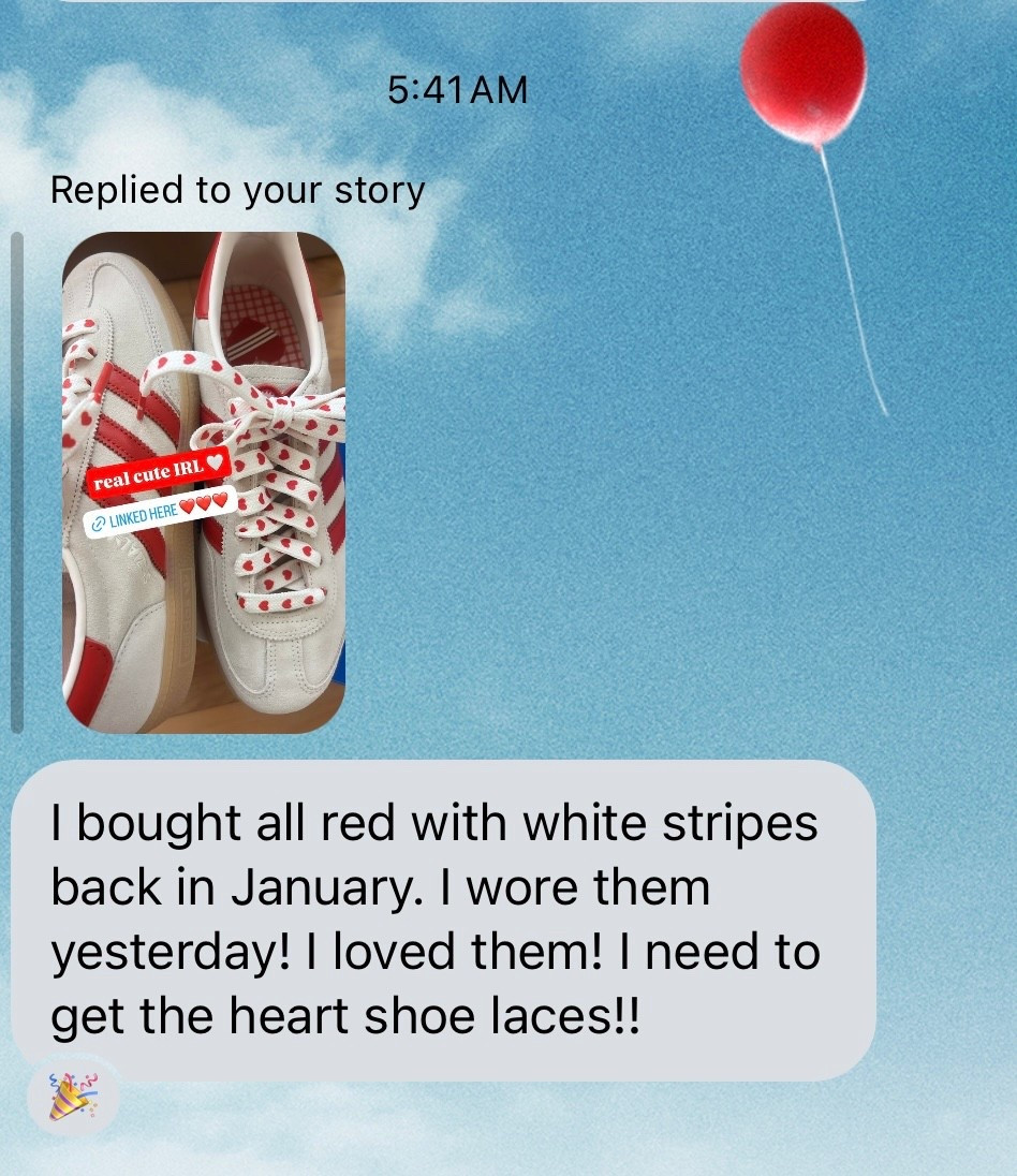Message From A Friend ❤️
… if you’re looking for heart shoelaces too, see links (from several retailers, be sure to double check the dates on those from Amazon, they are unfortunately showing delivery after Valentine’s Day…. though, if you’re like me, you’ll wear hearts anytime of year!)



#LTKValentine #LTKSeasonal