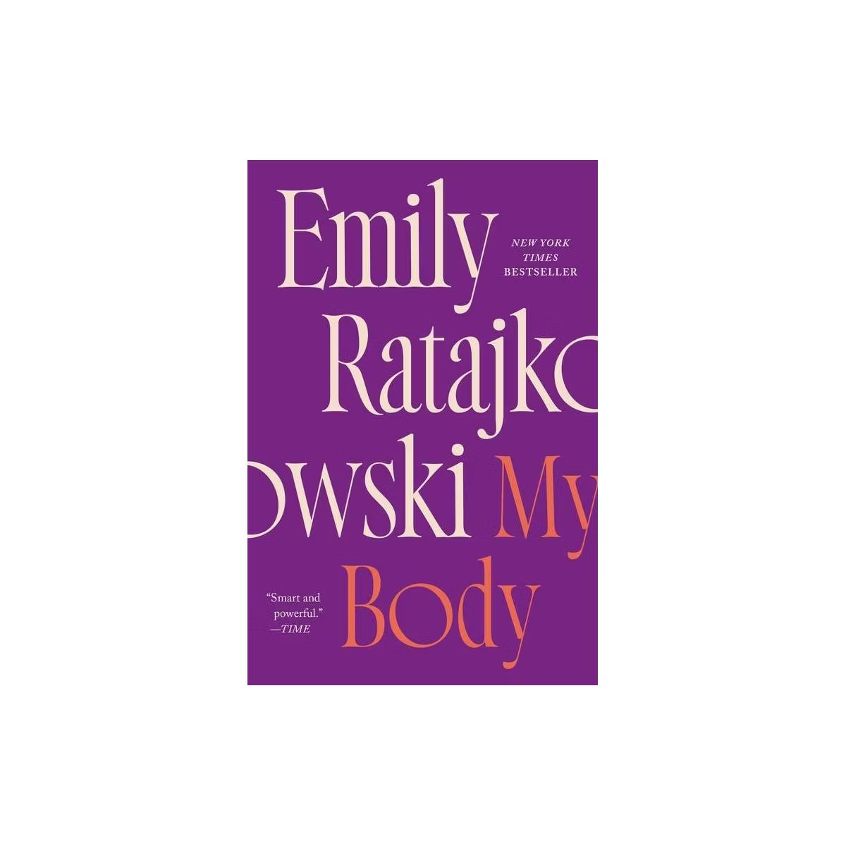 My Body - by  Emily Ratajkowski (Paperback) | Target