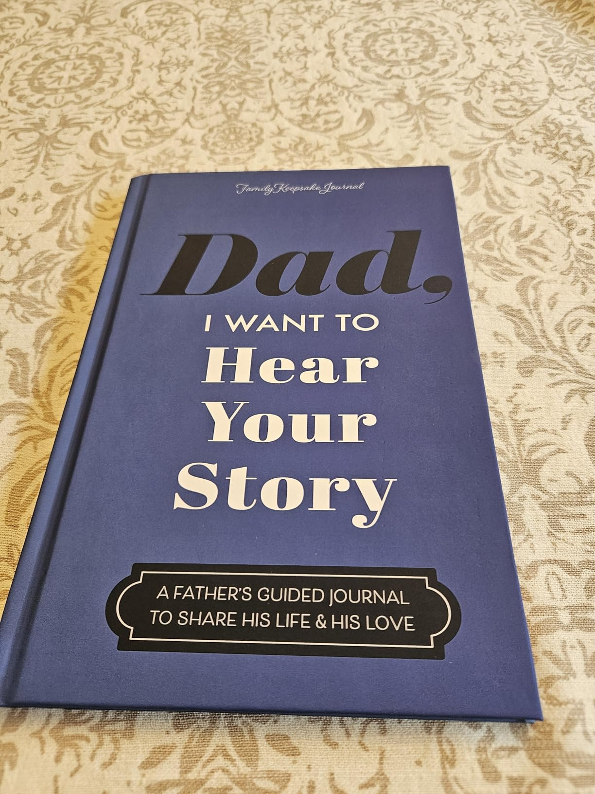 Dad, I Want to Hear Your Story: A Father's Guided Journal to Share His Life & His Love | Amazon (US)