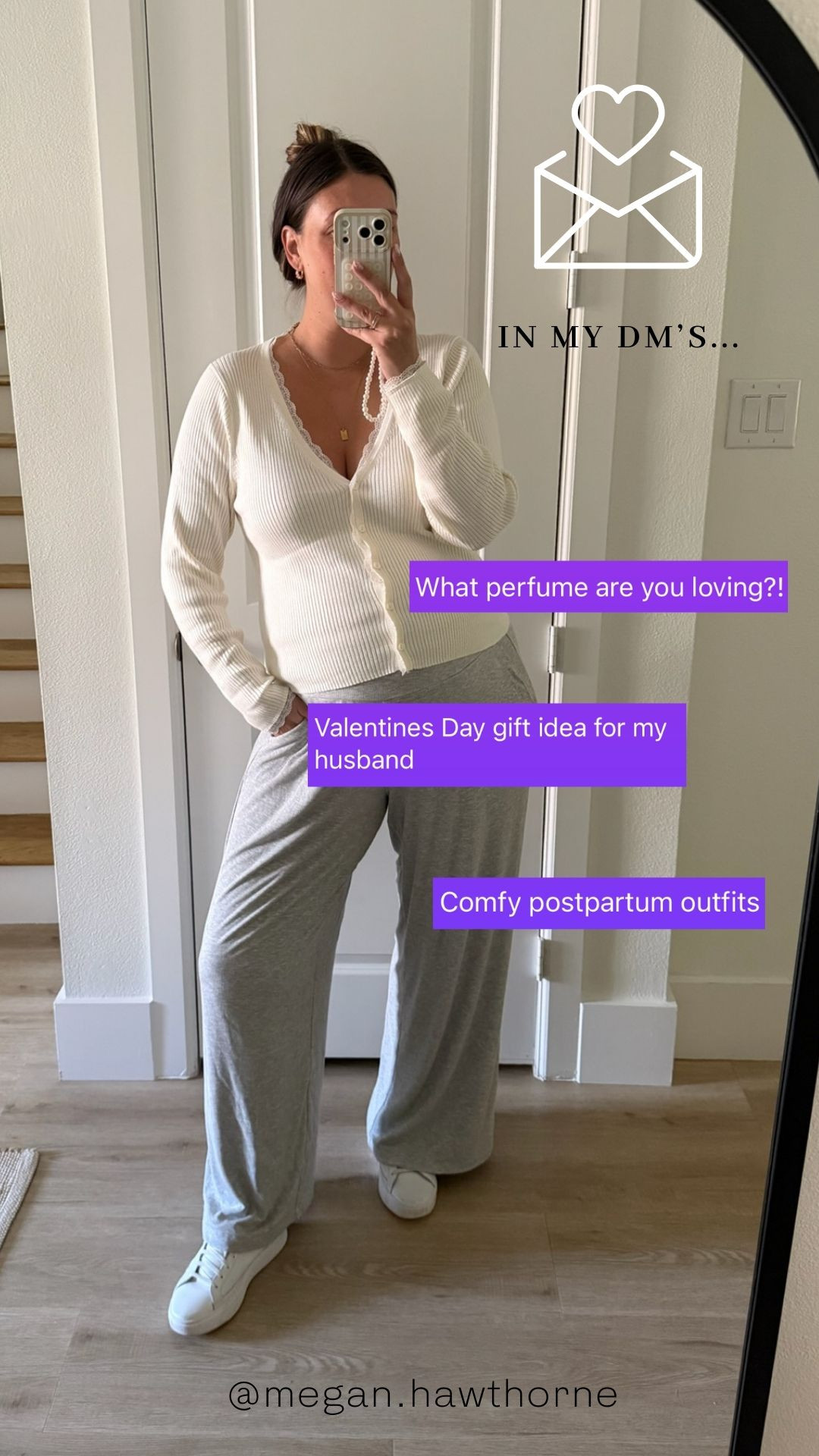In my DM's : What my followers are shopping for. 

The perfume I'm LOVING at the moment, comfy postpartum recovery outfits, Valentines Day Gift ideas for Him  

 #LTKValentine #LTKdayinmylife #LTKMidsize