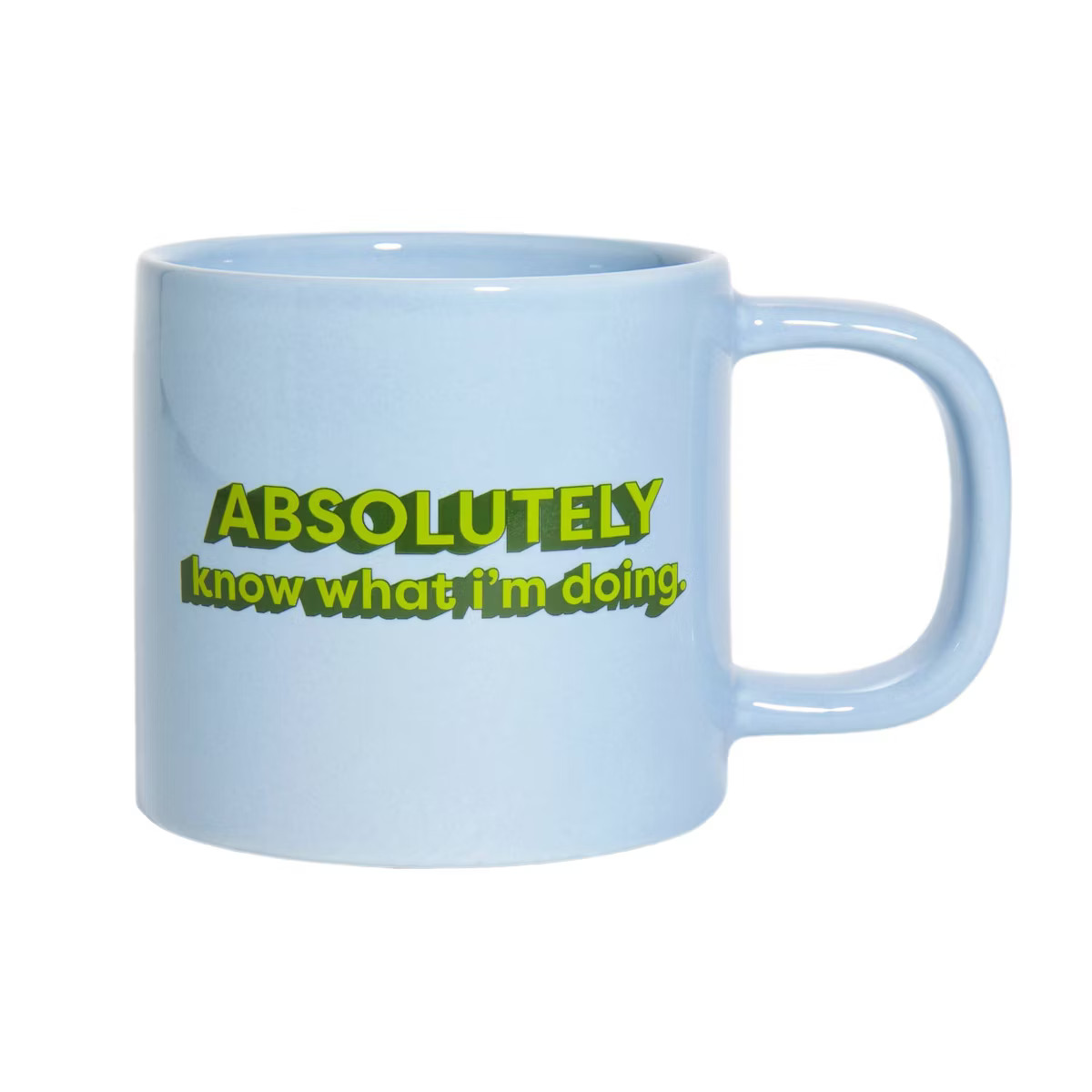 Garven 16.5oz Absolutely Know What I'm Doing Mug | Target