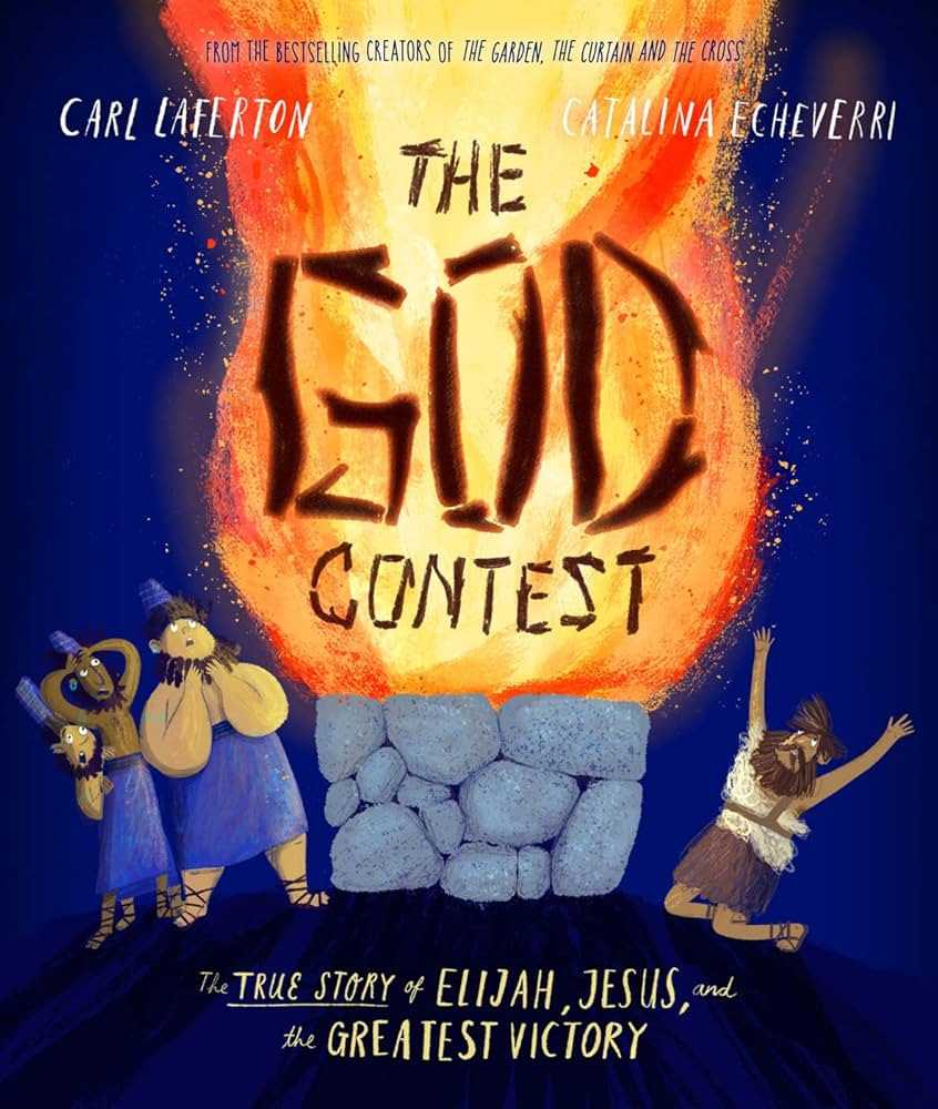 The God Contest Storybook: The True Story of Elijah, Jesus, and the Greatest Victory (Illustrated... | Amazon (US)