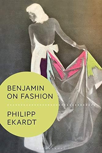 Benjamin on Fashion (Walter Benjamin Studies) | Amazon (US)