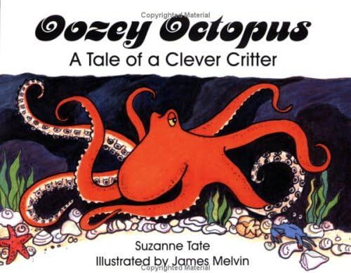 Oozey Octopus: A Tale of a Clever Critter (No. 22 in Suzanne Tate's Nature Series) | Amazon (US)