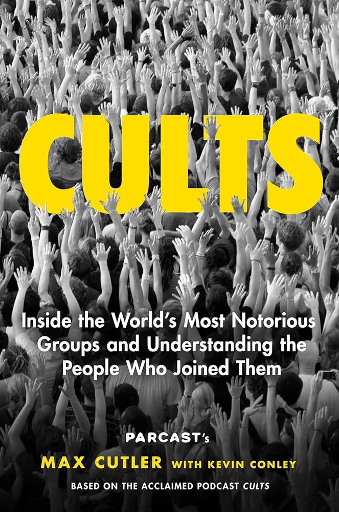 Cults: Inside the World's Most Notorious Groups and Understanding the People Who Joined Them | Amazon (US)
