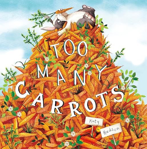 Too Many Carrots     Hardcover – Picture Book, January 30, 2016 | Amazon (US)