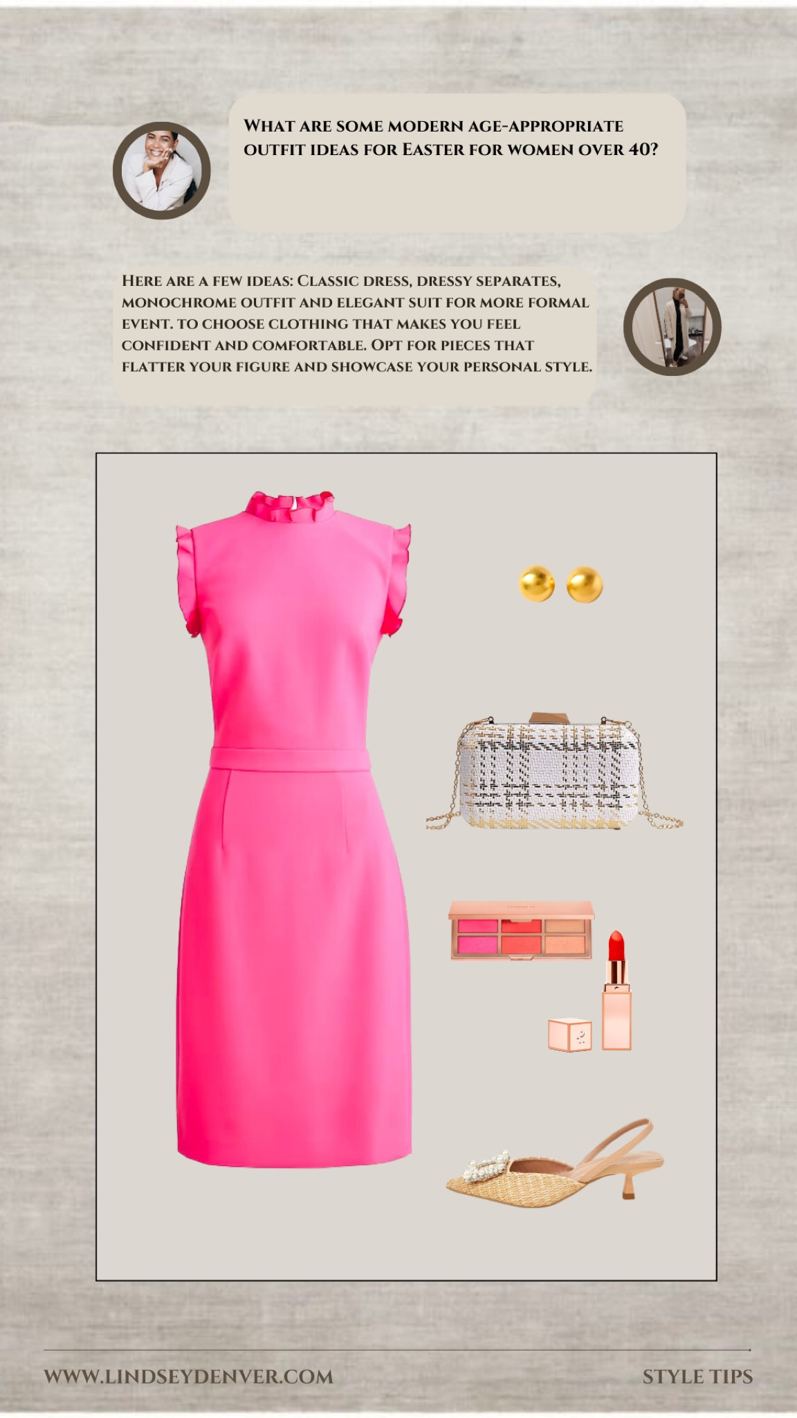 ✨Favorite for inspo later into spring.

When it comes to Easter outfit ideas for women over 40, there are several options that are age-appropriate and stylish. Here are a few ideas:

A classic dress: A knee-length or midi-length dress in a soft pastel color, floral print, or even a classic navy or black can be a great option for Easter. Look for styles with feminine details like lace, ruffles, or embroidery.

A jumpsuit: Jumpsuits are a stylish and comfortable option that can work well for Easter. Choose a style in a fun print or a bright color, and pair it with statement jewelry and simple heels.

Dressy separates: A dressy blouse paired with a skirt or tailored pants can create a sophisticated Easter outfit. Look for details like ruffles, lace, or embroidery to add interest to your look.

An elegant suit: For a more formal Easter gathering, consider wearing a tailored suit in a neutral color like beige or gray. Pair it with a silk blouse and understated jewelry for a polished look.

Remember to choose clothing that makes you feel confident and comfortable. Opt for pieces that flatter your figure and showcase your personal style.

"Helping You Feel Chic, Comfortable and Confident." -Lindsey Denver 🏔️ 



Floral
Spring
Easter
Bunny
Lace
Frills
Polka dots
Dress
Skirt
Bonnet
Jacket
Sandals
Heels
Accessories
Colors
Prints
Hats
Scarves
Jewelry
Romper
Jumpsuit
Peplum
Ruffles
Midi dress
Maxi dress
Crop tops
Wide leg pants
Tulle skirt
Denim jacket

Follow my shop @Lindseydenverlife on the @shop.LTK app to shop this post and get my exclusive app-only content!

#liketkit #LTKstyletip #LTKSeasonal #LTKunder100
@shop.ltk
https://liketk.it/45daA