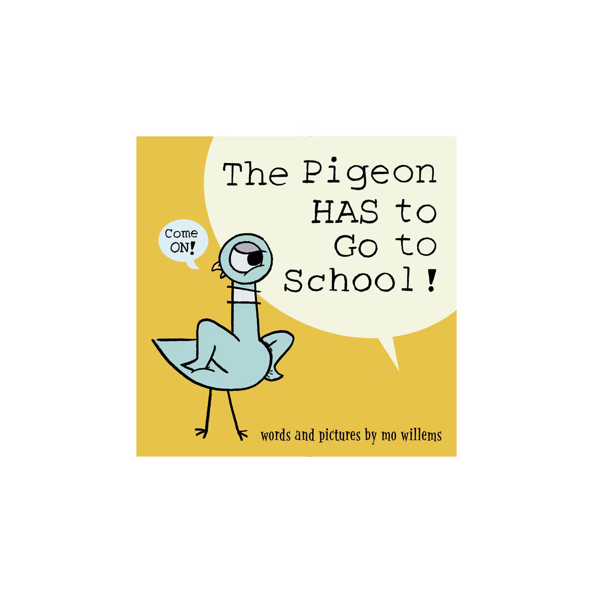 Pigeon Has to Go to School! -  (Pigeon) by Mo Willems (Hardcover) | Target