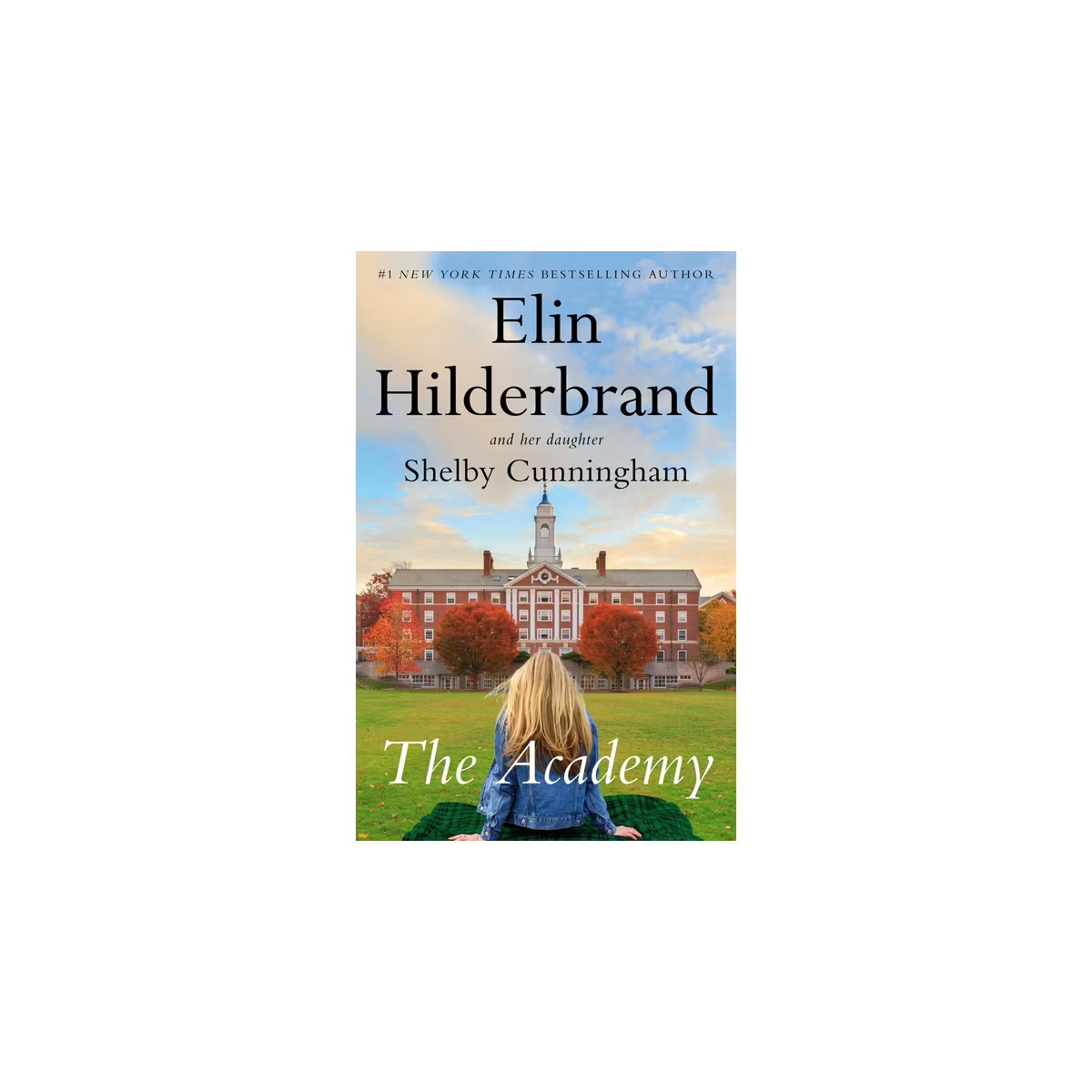 The Academy - by Elin Hilderbrand & Shelby Cunningham | Target