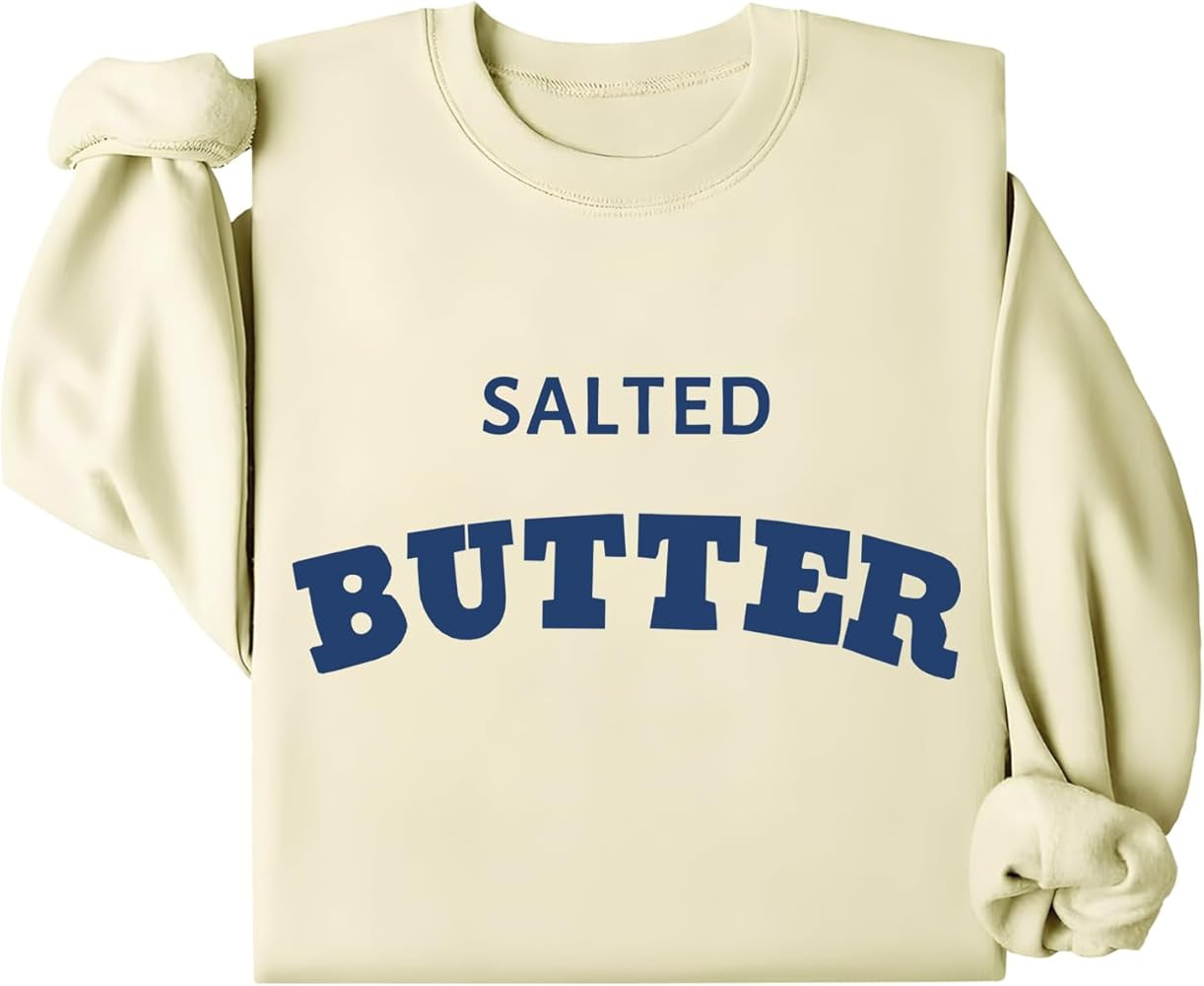 Salted Butter Sweatshirt, Funny Butter Shirt Casual Letter Print Long Sleeve Crewneck Tops | Amazon (US)