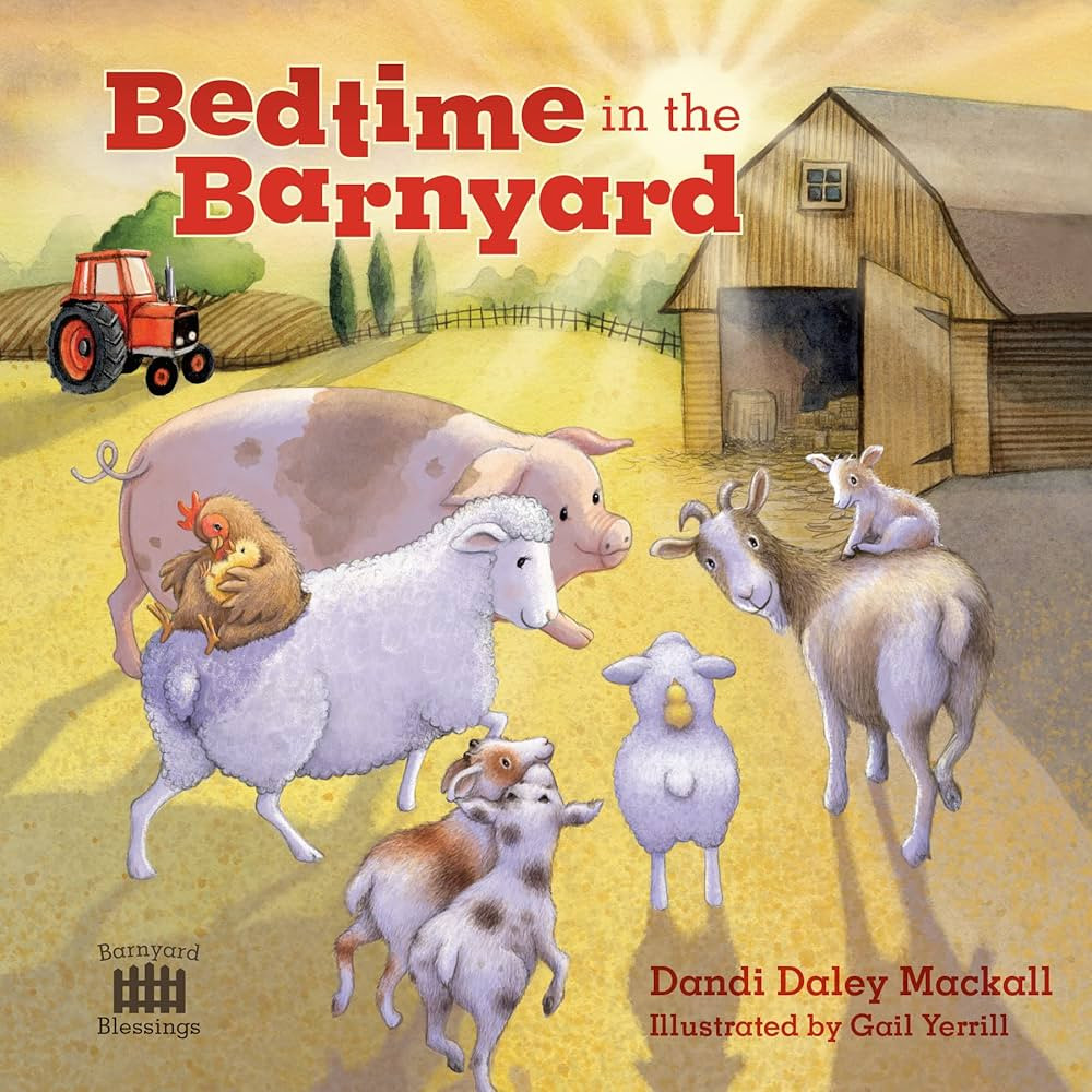 Bedtime in the Barnyard: Baby Farm Animals Need a Good Night’s Sleep Too! (Barnyard Blessings) | Amazon (US)