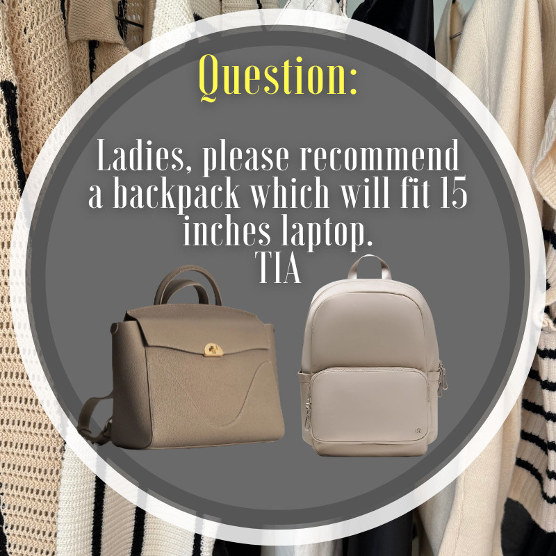 Question from our Group Member: 
Ladies, please recommend a backpack which will fit 15 inches laptop.
TIA 

 #LTKMothersDay #LTKdayinmylife #LTKgrwm