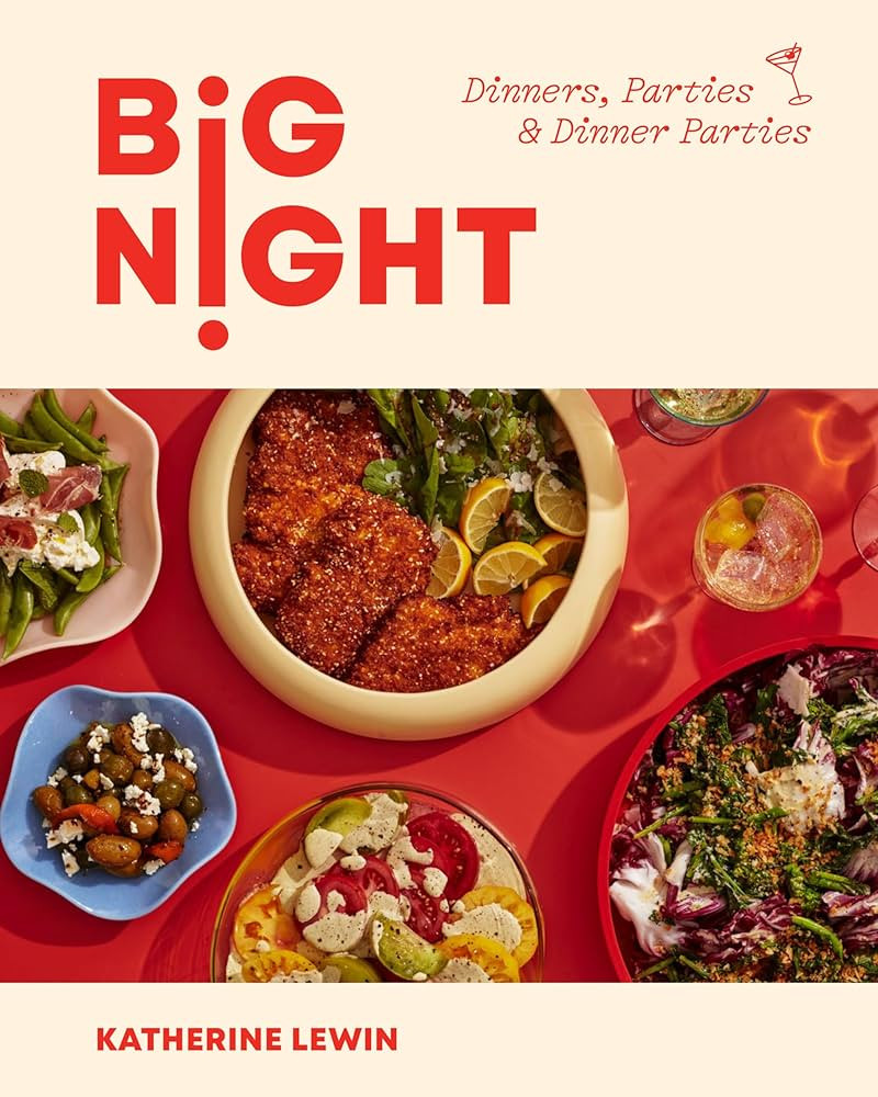 Big Night: Dinners, Parties, and Dinner Parties - A Cookbook | Amazon (US)