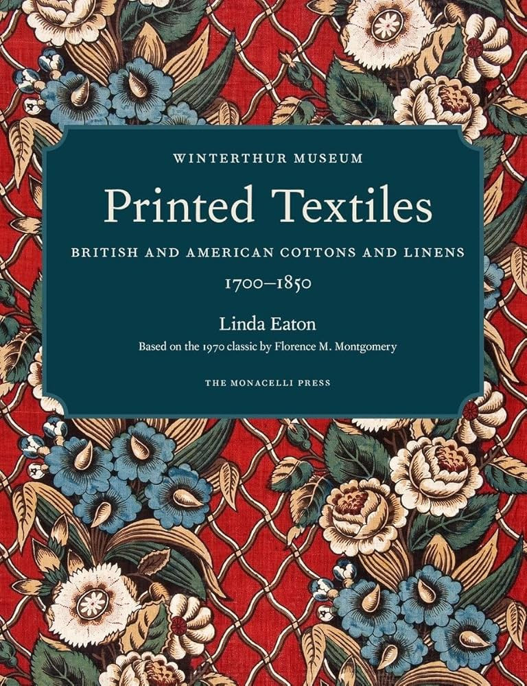Printed Textiles: British and American Cottons and Linens 1700-1850 | Amazon (US)
