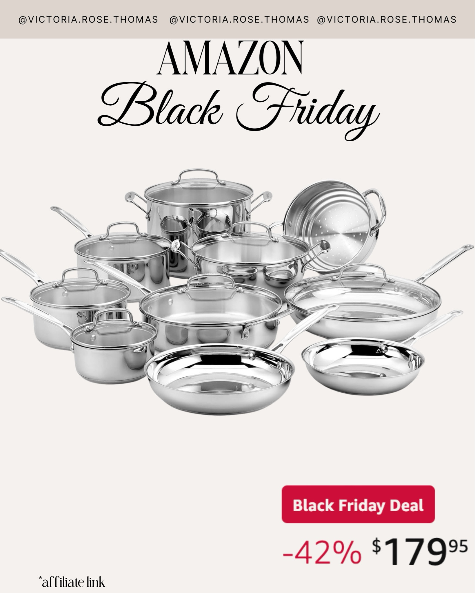 Black Friday
sale
Deal 
Steal
Save
Stylewithnosecrets 
Gifts for her
Gifts for him
Gifts for teens
Gift guide
Christmas gifts
Amazon Black Friday
Non toxic 
Non toxic cookware 
Stainless steel cookware 
Stainless steel pans 
Stainless steel pots 
Cuisinart 
Pot and pan set

#LTKGiftGuide #LTKCyberWeek #LTKSaleAlert