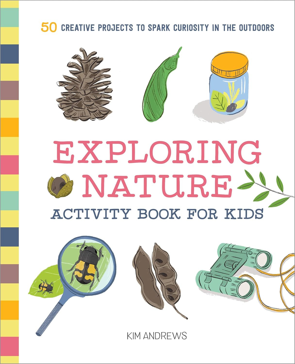 Exploring Nature Activity Book for Kids: 50 Creative Projects to Spark Curiosity in the Outdoors ... | Amazon (US)