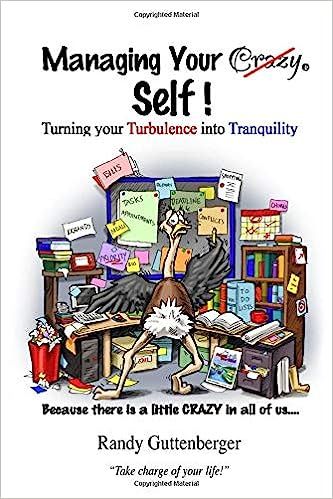 Managing Your Crazy Self!: Turning your Turbulence into Tranquility



Paperback – July 3, 2017 | Amazon (US)