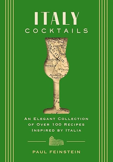 Italy Cocktails: An Elegant Collection of Over 100 Recipes Inspired by Italia (City Cocktails)   ... | Amazon (US)
