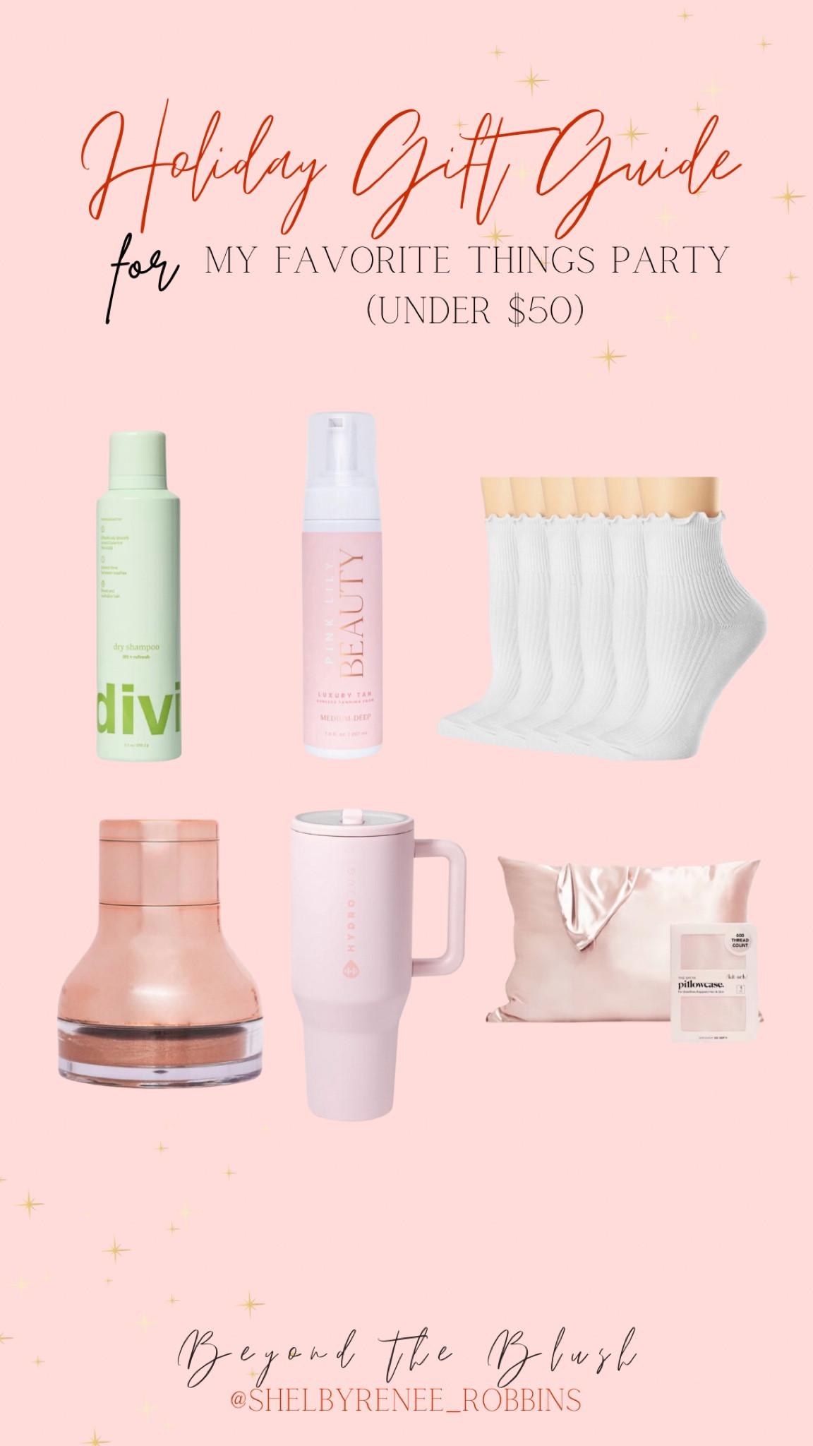 Holiday gift guide, my favorite things party, gifts for her, affordable gifts for girls, sister gifts, gifts for teen girls, Divi dry shampoo, nontoxic self tanner, white ruffle socks, satin pillowcase, hydrogjug, pink travel cup

#LTKBeauty #LTKGiftGuide #LTKHoliday