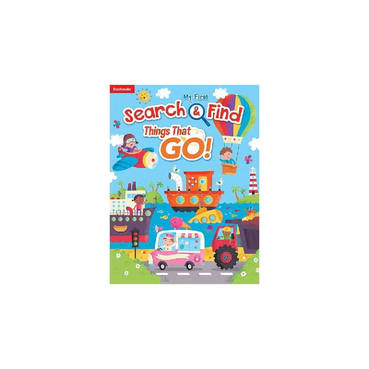Things That Go - (My First Search & Find) by  Kidsbooks (Board Book) | Target