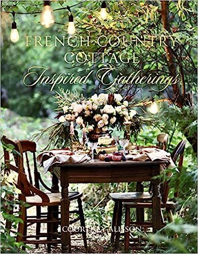 French Country Cottage Inspired Gatherings



Hardcover – May 26, 2020 | Amazon (US)
