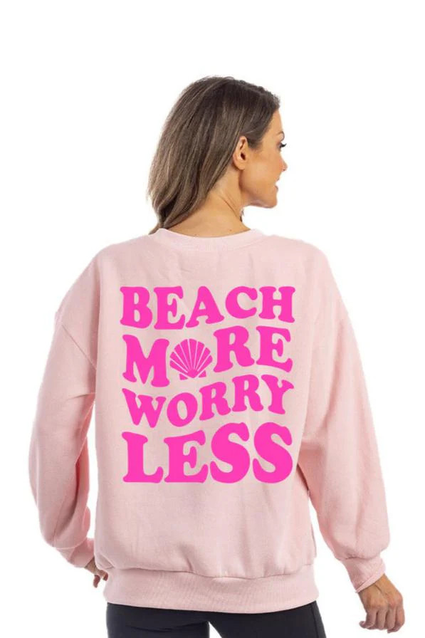 Beach More Worry Less Women's Graphic Sweatshirt | Katydid.com