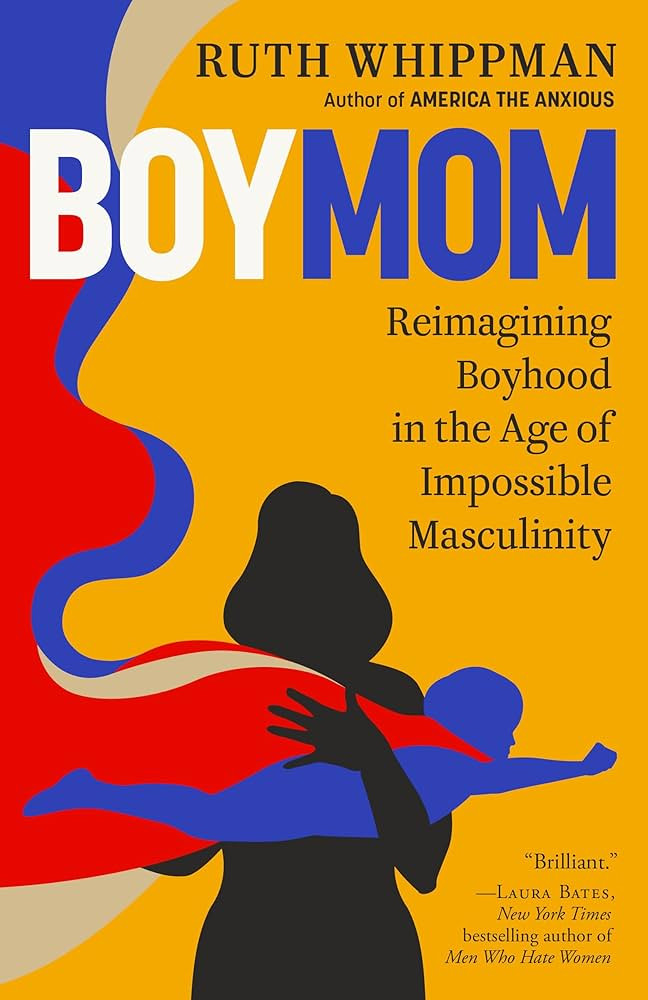 BoyMom: Reimagining Boyhood in the Age of Impossible Masculinity | Amazon (US)