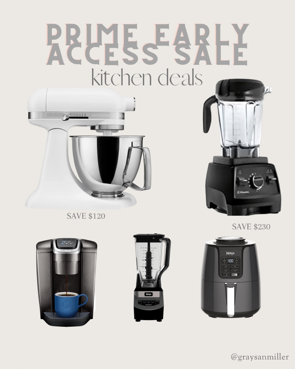 Prime Early Access Sale deals on Kitchen Aid mixer, Ninja blender and air fryer, Keurig and Vitamix 

#LTKunder100 #LTKsalealert #LTKHoliday