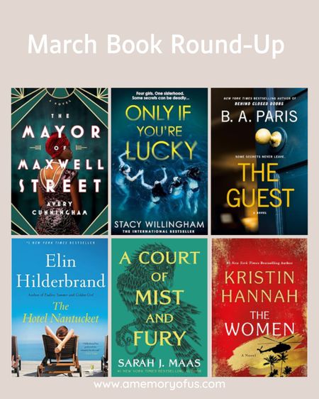 Round up all the books I read in March! 

My favorite was easily A Court of Mist and Fury. This is book two of the Court of Thorns and Roses series. I loved this one so much more than book 1!

My least favorite was The Guest. Disappointing as I have loved so many of the author’s other books. I am also really tired of the affair storyline.

Did you have any books you read and loved in March? Share them in the comments so I can add them to my to read list! 

#LTKGiftGuide #LTKhome #LTKfindsunder50