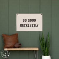 Do Good Recklessly | Canvas Flag Kids Room Wall Decor Playroom Fabric Hanging Artwork Classroom | Etsy (US)