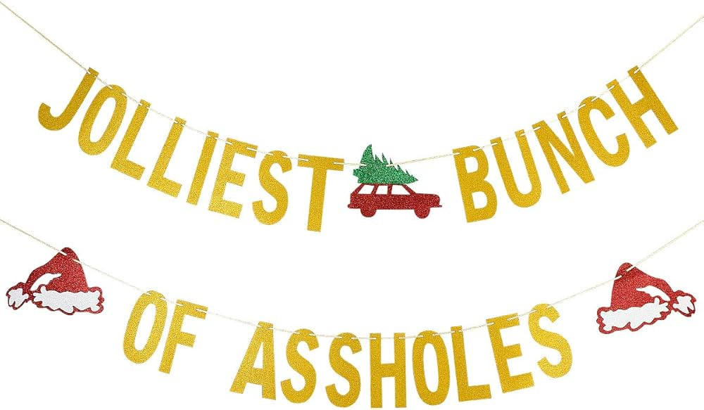 Gold Glitter Jolliest Bunch Of Assholes Banner- Christmas Party Decorations,Christmas Vacation Pa... | Amazon (US)
