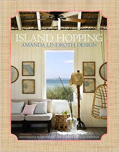 Island Hopping: Amanda Lindroth Design



Hardcover – Illustrated, September 25, 2018 | Amazon (US)