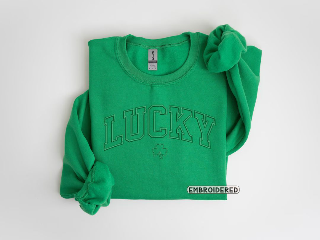 Embroidered Lucky Sweatshirt, Embroidered Crewneck, Saint Patrick's Day Sweatshirt, Lucky Sweatsh... | Etsy (US)