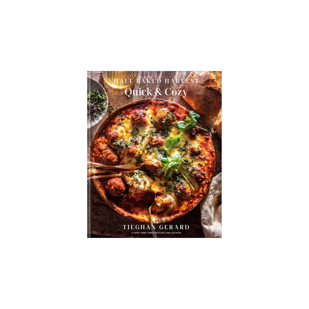 Half Baked Harvest Quick & Cozy - by  Tieghan Gerard (Hardcover) | Target