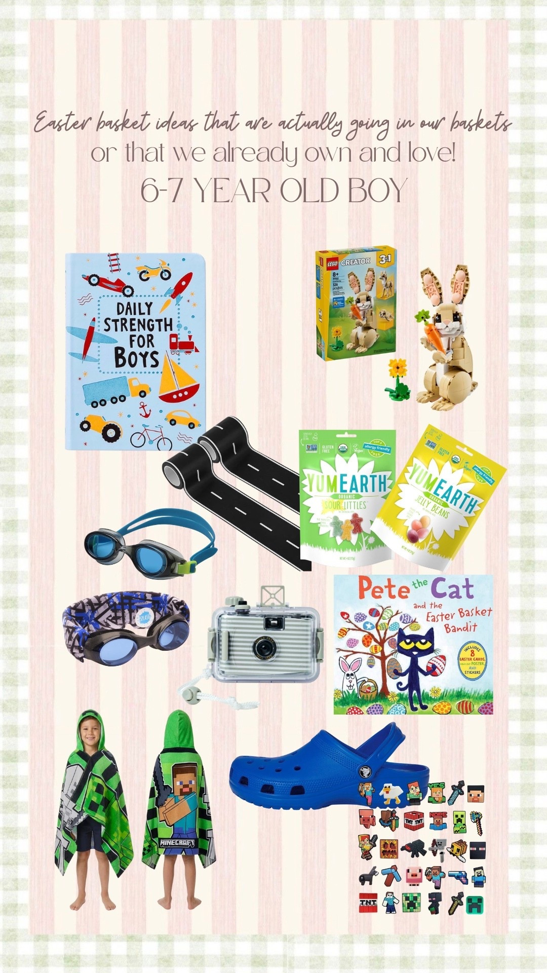 Easter basket ideas for a boy! These are fun items your boy age 5-7 will love! 

Boys devotion, Easter Lego, Yum Earth, Pool toys, Easter books, Minecraft gifts 

#LTKSeasonal #LTKKids