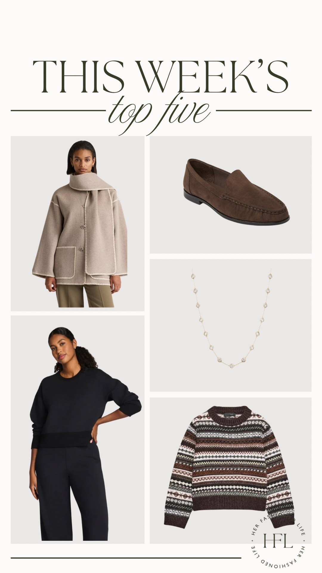 This Weeks Top 5 ✋🏼 #Dorsey #Necklace #Quince #Coat #Loafers #FairIsle #Spanx 