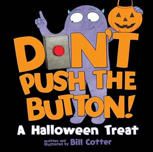 Don't Push the Button! A Halloween Treat: A Spooky Fun Interactive Book For Kids | Amazon (US)