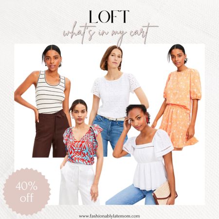 Loving these summer outfit pieces from Loft! 40% off! 

Fashionably late mom
Tank top
Vacation outfits 
Workwear 