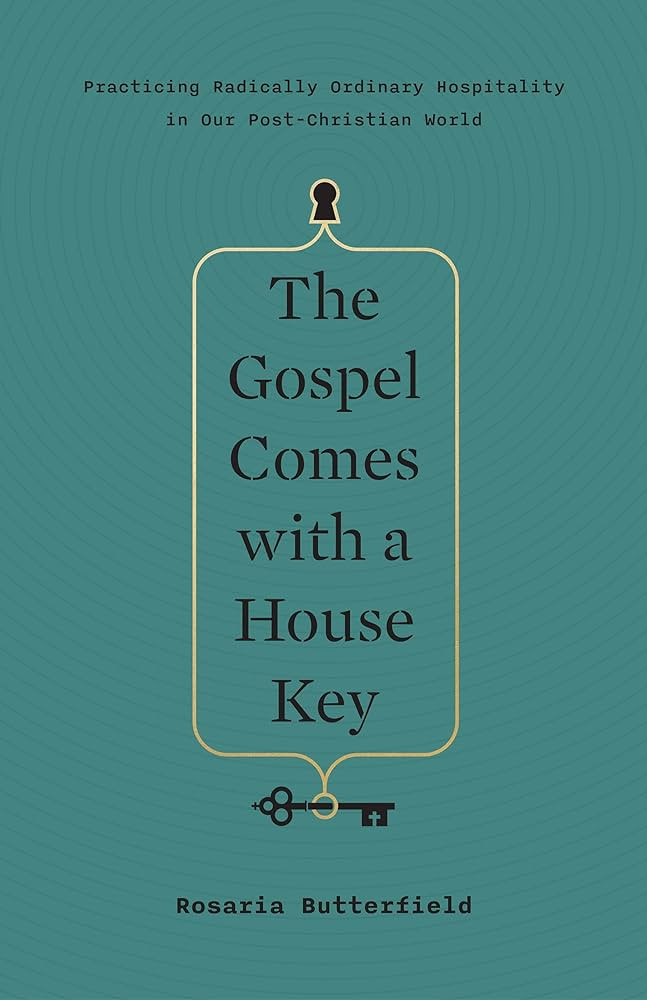 The Gospel Comes with a House Key: Practicing Radically Ordinary Hospitality in Our Post-Christia... | Amazon (US)