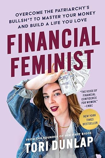 Financial Feminist: Overcome the Patriarchy's Bullsh*t to Master Your Money and Build a Life You ... | Amazon (US)