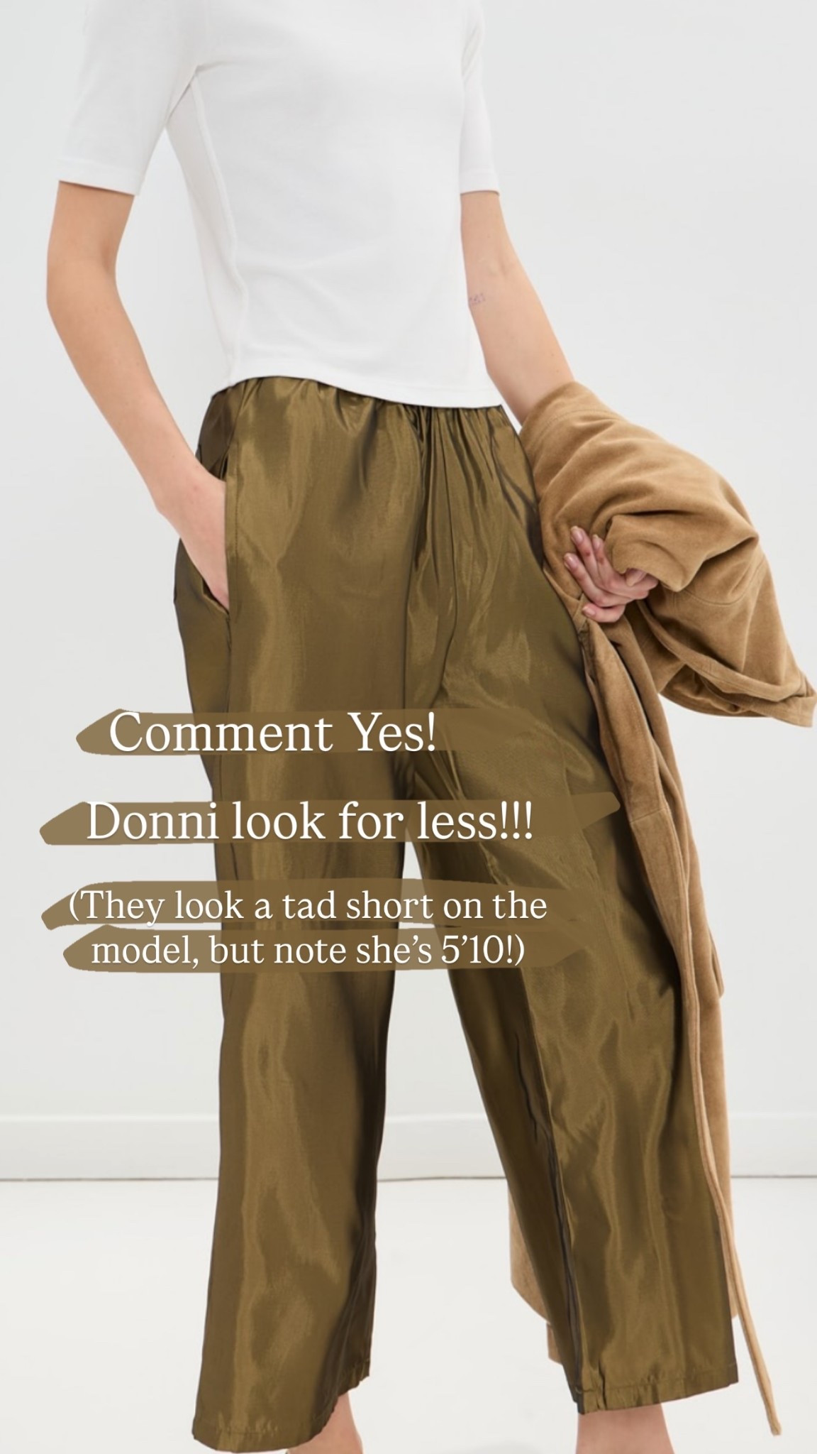 Donni look for less!!! Comment Yes! (They look a tad short on the model, but note she’s 5’10!)
