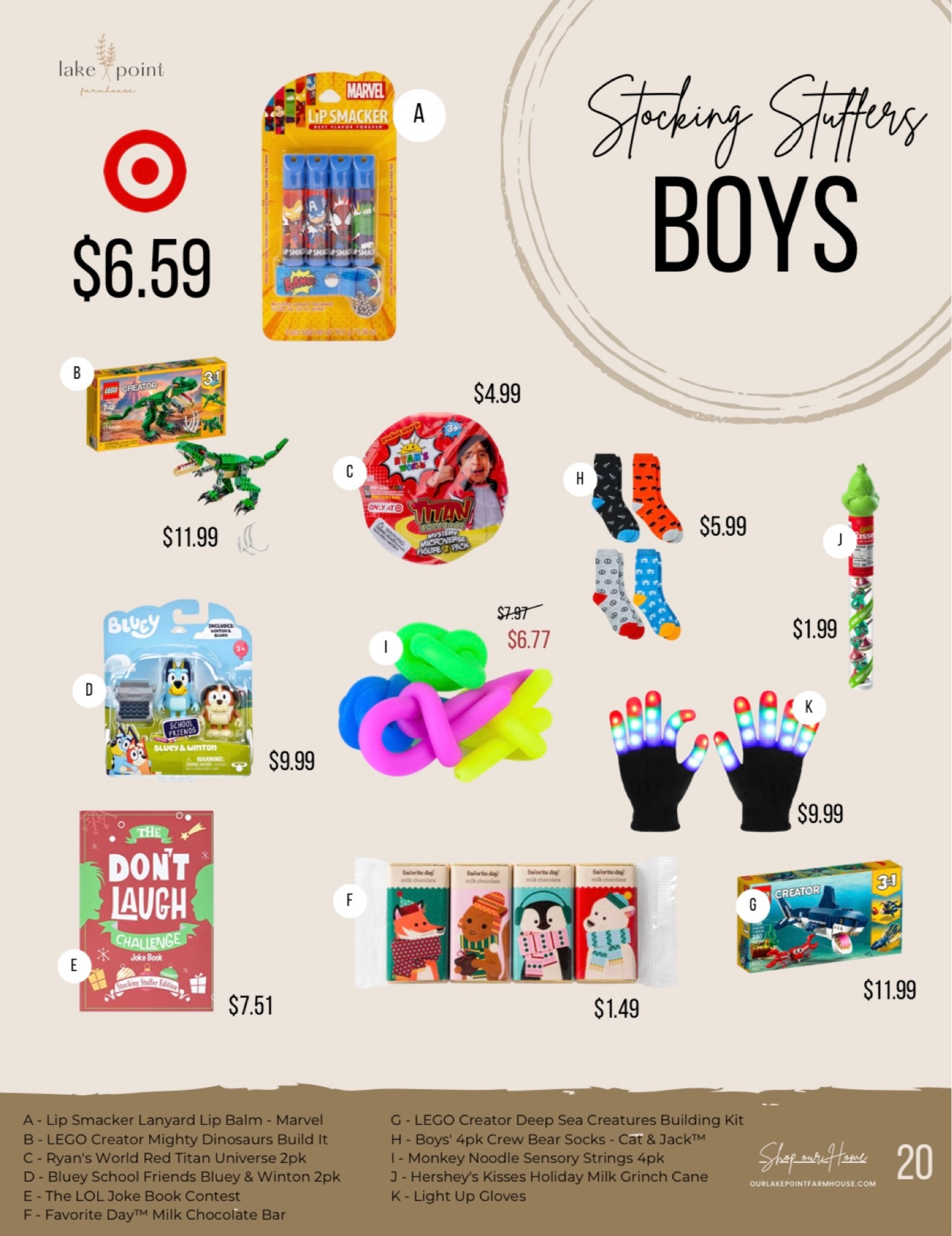 20 | Stocking Stuffers for Boys

Welcome to Our Lake Point Farmhouse’s Holiday Gift Guide! Here you can find the best sales and holiday gift finds this year! 

Small, affordable stocking stuffers for the boys!

#LTKGiftGuide #LTKCyberweek #LTKkids