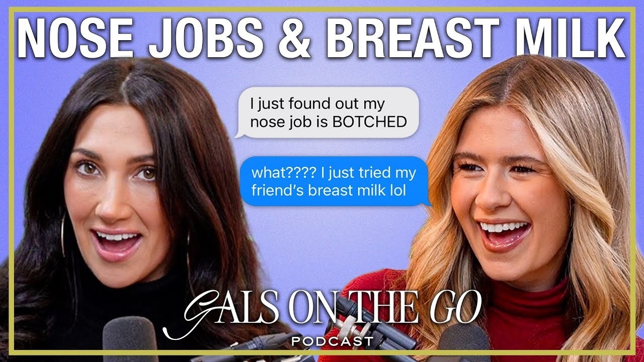 GALS ON THE GO PODCAST | breast milk, nose jobs, & new bits at the gyno 👀 listen NOW on youtube & spotify!!🎙️🎧